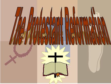 The Protestant Reformation