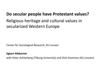 Do secular people have Protestant values?