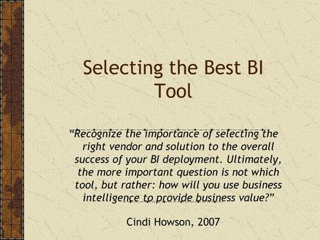 Selecting the Best BI Tool