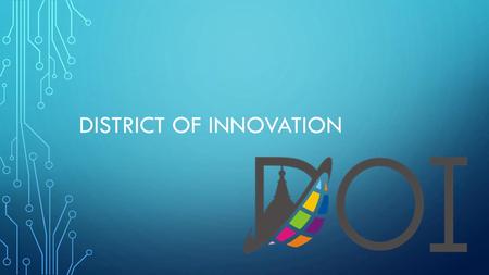 District of innovation