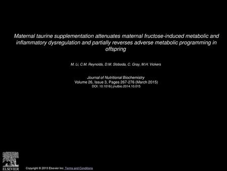 Maternal taurine supplementation attenuates maternal fructose-induced metabolic and inflammatory dysregulation and partially reverses adverse metabolic.