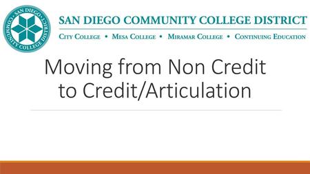 Moving from Non Credit to Credit/Articulation