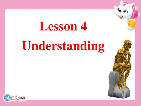 Lesson 4 Understanding.