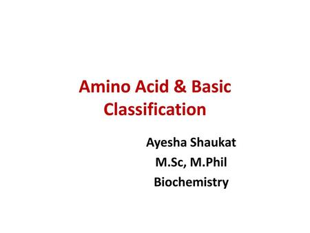 Amino Acid & Basic Classification