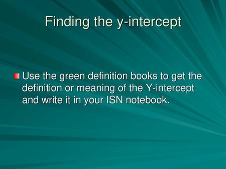 Finding the y-intercept