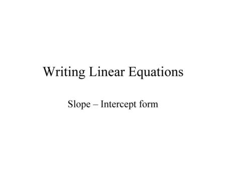 Writing Linear Equations