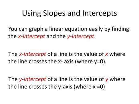 Using Slopes and Intercepts