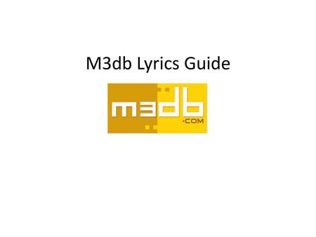 M3db Lyrics Guide.