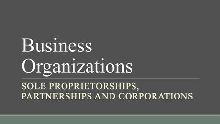 Business Organizations