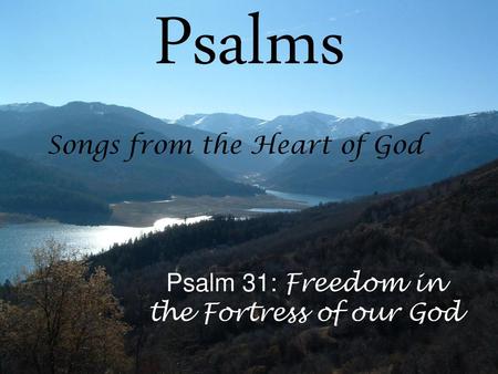 Psalms Songs from the Heart of God