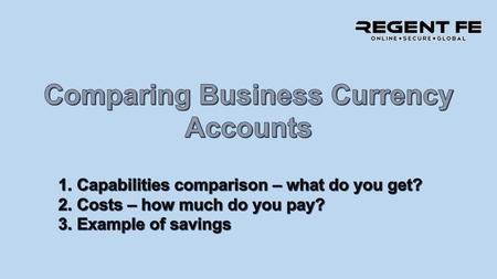 Comparing Business Currency Accounts