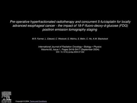 Pre-operative hyperfractionated radiotherapy and concurrent 5-fu/cisplatin for locally advanced esophageal cancer - the impact of 18-F-fluoro-deoxy-d-glucose.