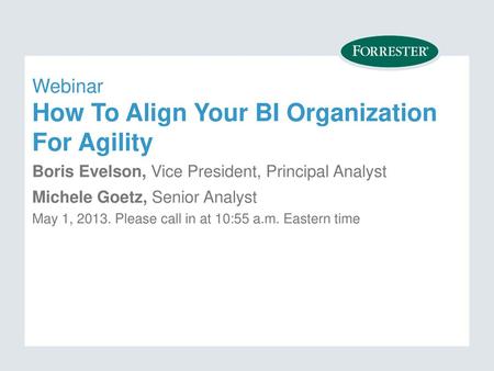 Webinar How To Align Your BI Organization For Agility