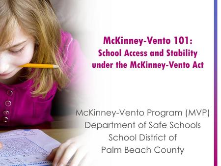 McKinney-Vento Program (MVP) Department of Safe Schools