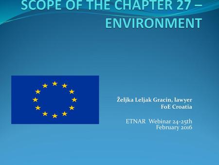 . SCOPE OF THE CHAPTER 27 – ENVIRONMENT