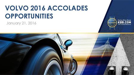 Volvo 2016 accolades opportunities