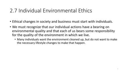 2.7 Individual Environmental Ethics