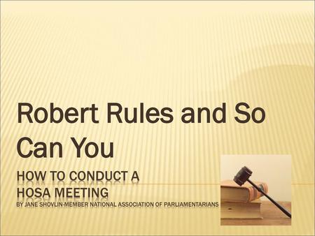 Robert Rules and So Can You