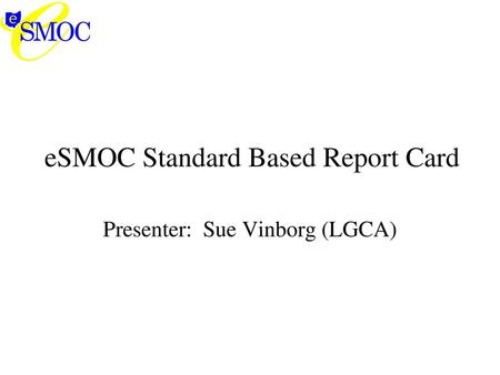 eSMOC Standard Based Report Card