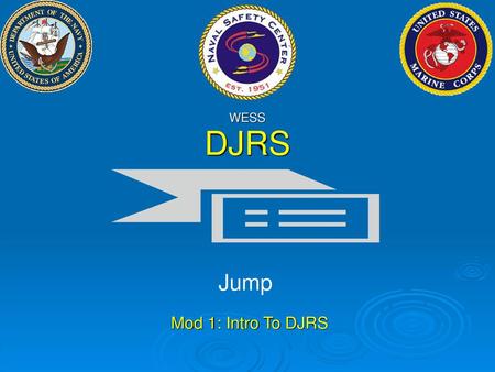 WESS DJRS Jump Mod 1: Intro To DJRS.