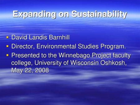 Expanding on Sustainability