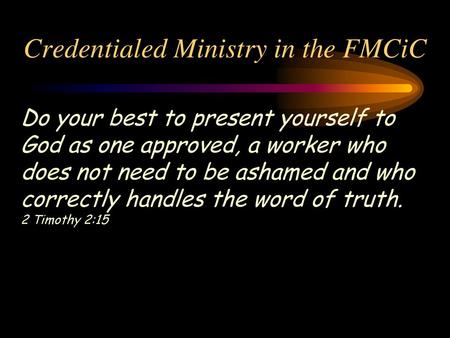 Credentialed Ministry in the FMCiC