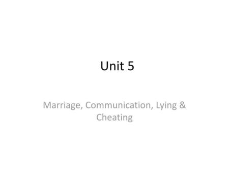 Marriage, Communication, Lying & Cheating