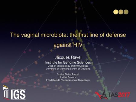 The vaginal microbiota: the first line of defense against HIV