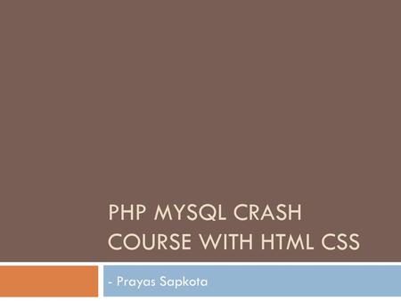 PHP MySQL Crash Course with HTML CSS