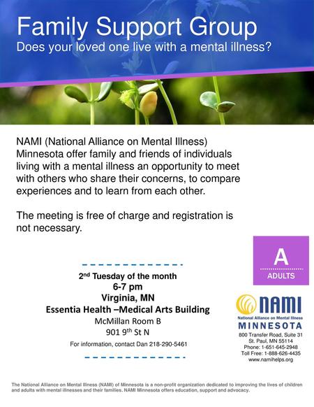 Family Support Group Does your loved one live with a mental illness?