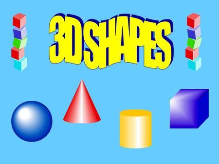 3D SHAPES.