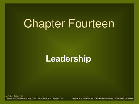 Chapter Fourteen Leadership McGraw-Hill/Irwin