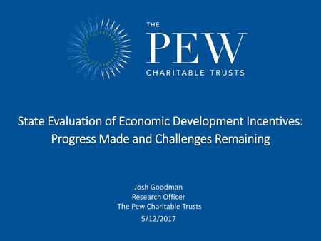 Josh Goodman Research Officer The Pew Charitable Trusts 5/12/2017