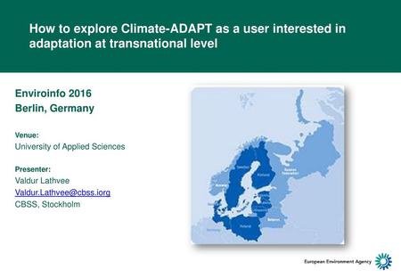 Enviroinfo 2016 Berlin, Germany Venue: University of Applied Sciences