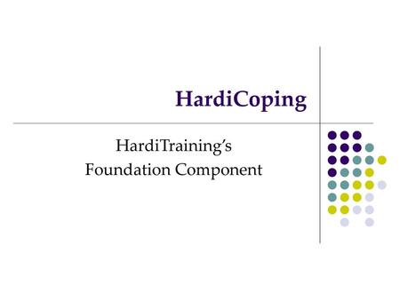 HardiTraining’s Foundation Component