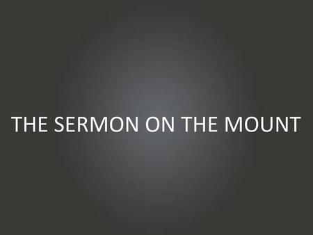 THE SERMON ON THE MOUNT.