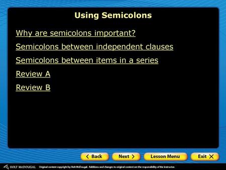 Using Semicolons Why are semicolons important?