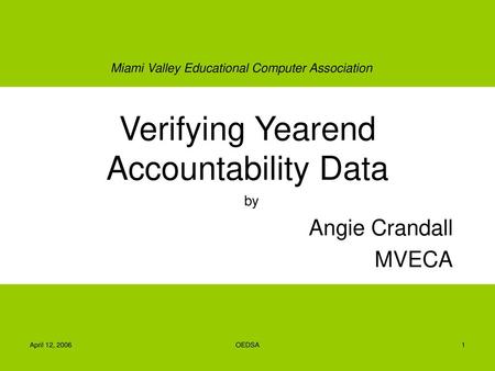 Verifying Yearend Accountability Data