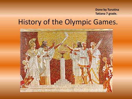 History of the Olympic Games.