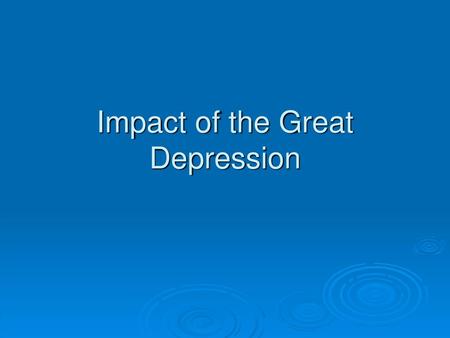 Impact of the Great Depression