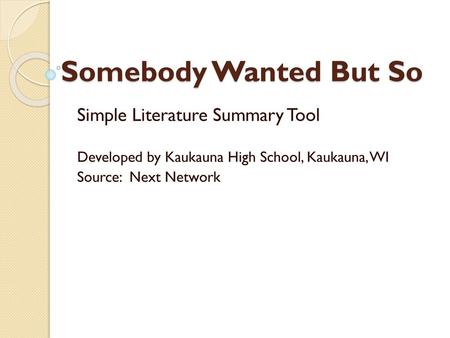 Somebody Wanted But So Simple Literature Summary Tool