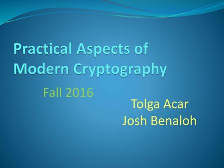 Practical Aspects of Modern Cryptography