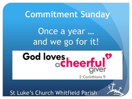 Commitment Sunday Once a year … and we go for it!