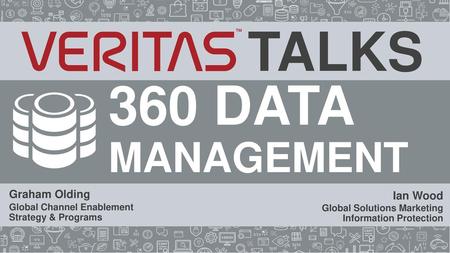 TALKS 360 DATA MANAGEMENT INFORMATION MANAGEMENT Graham Olding