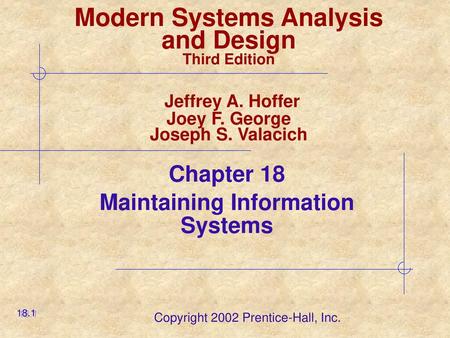 Chapter 18 Maintaining Information Systems