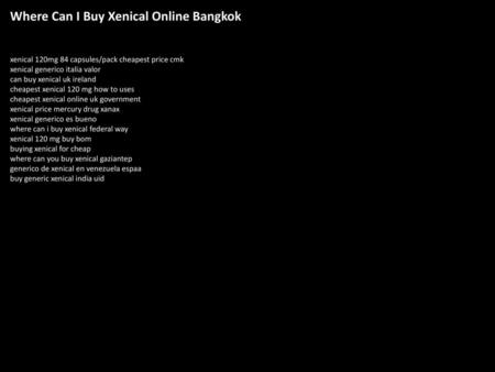 Where Can I Buy Xenical Online Bangkok