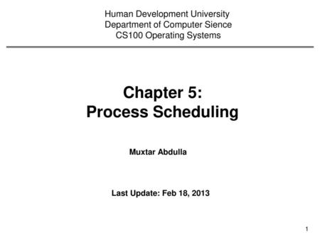 Chapter 5: Process Scheduling