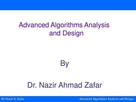 Advanced Algorithms Analysis and Design