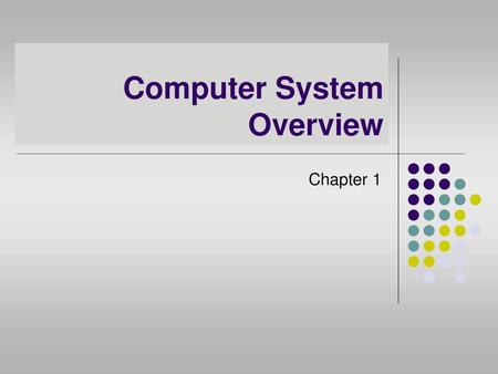 Computer System Overview