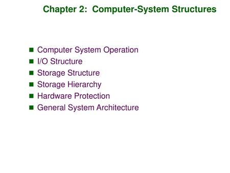 Chapter 2: Computer-System Structures